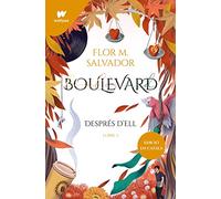 Boulevard. Llibre 2: Després d'ell (edició revisada per l'autora) (Wattpad)