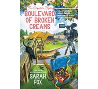 Boulevard of Broken Creams: A True Confections Mystery #3 (True Confections Mysteries)