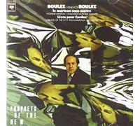 Boulez: Le Marteau Sans Maitre