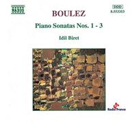 Idil Biret – Boulez: Sonatas para piano n.º 1–3 – NAXOS