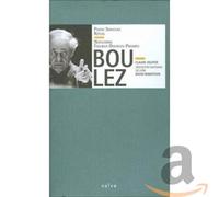 Boulez, P. - Pierre Boulez: Piano Sonatas; Rituel; Notations; Figures-Doubles-Prismes