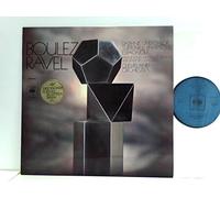 Boulez Pierre und Maurice Ravel - Boulez* Conducts Ravel*, The Cleveland Orchestra Chorus, Margaret Hillis, The Cleveland Orchestra - Daphnis & Chloé Suite Nr.2 / Rapsodie Espagnole / Pavane For A Dead Princess / Alborada Del ...