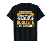 Boulist Petanca Humor Mejor Bullista Que Rasga Divertido Camiseta