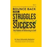 Bounce Back - From Struggles to Success (Bounce Back Book Series)