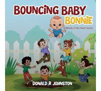 Bouncing Baby Bonnie: A Melody of the Heart Series