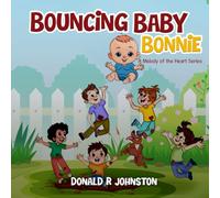 Bouncing Baby Bonnie: A Melody of the Heart Series