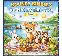 Bouncy Bimble's Picnic by the Lake: A Fun Colouring, Tracing, Counting & Puzzle Activity Book for Kids Ages 4-9 (Bouncy Bimble Adventures: Colouring & Activity Books for Kids)