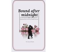 Bound After Midnight: A Year-Long Reading Challenge & Journal For Dark Romance Lovers