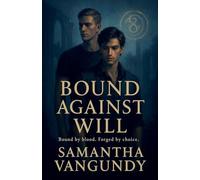 Bound Against Will: 1 (Marked by Power)