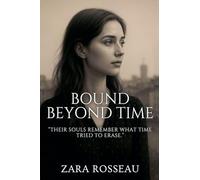 Bound Beyond Time