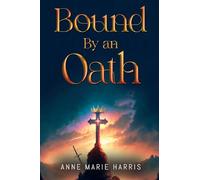 Bound by an Oath
