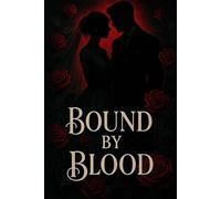 Bound by Blood: A Dark Mafia Romance