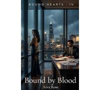 Bound by Blood: A Dark Mafia Romance: 4 (Bound Hearts)
