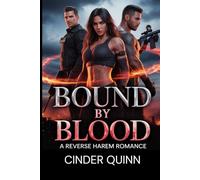 BOUND BY BLOOD: A Reverse Harem Romance