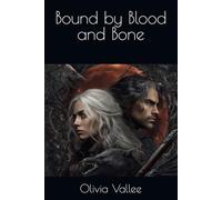 Bound by Blood and Bone