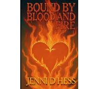Bound by Blood and Fire