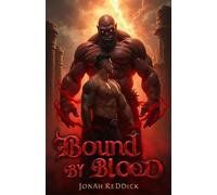 Bound by Blood: Dark Fantasy MM Orc Romance of Magic and Destiny (The Orc King’s Consort Saga)