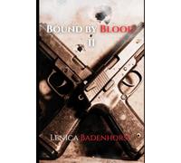 Bound by Blood II: from the 'Bound by Blood' universe
