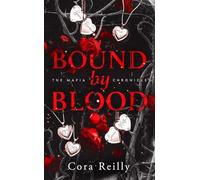 Bound by Blood: Le tome final des Mafia Chronicles