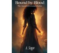 Bound By Blood (The Ancestral Covenant Series)