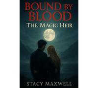 Bound by Blood: The Magic Heir