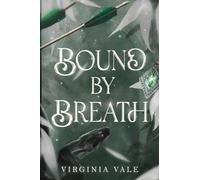 Bound by Breath: A Slow Burn Enemies-to-Lovers Romantasy in a Dying World