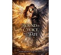 Bound By Choice, Not Fate