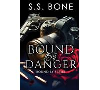 Bound By Danger