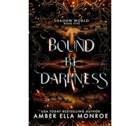 Bound by Darkness: A Dark Why-Choose Romance with Demons, Magic, and Forbidden Love: 5 (Shadow World)
