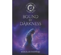 Bound By Darkness: The Darkness and Light Saga: 2