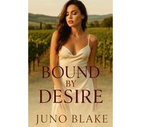 Bound by Desire: Band 1