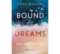 Bound by Dreams: 1 (Liebe in Oceanbridge)