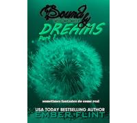 Bound by Dreams: Part 1: Who We Were (Bound by Dreams: A Love Story in Four Parts)