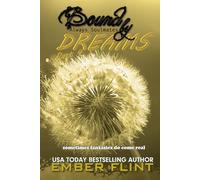 Bound by Dreams: Part 4: Always Soulmates (Bound by Dreams: A Love Story in Four Parts)