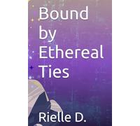 Bound by Ethereal Ties (Of Sins and Virtues)