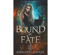Bound By Fate: 1 (Blind Fury)