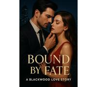 Bound by Fate: A Blackwood Love Story