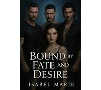 Bound By Fate And Desire