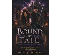 Bound by Fate (Book 1, Demon Slayer series)