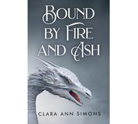Bound by Fire and Ash