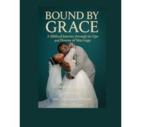 Bound by Grace: Understanding Love, Friendship, and Compromise Through God’s Design