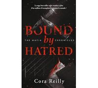 Bound by hatred: La saga best-seller américaine enfin en France !