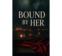 Bound by Her