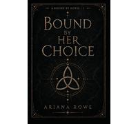 Bound By Her Choice