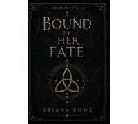 Bound By Her Fate