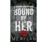 Bound by Her: Secret Society Dark Romance