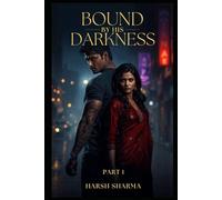 Bound by his love: part 1