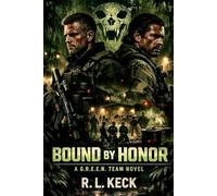 Bound by Honor: A G.R.E.E.N. Team Novel