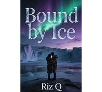 Bound By Ice: The Lovers Universe