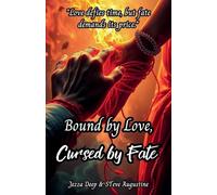 Bound by Love, Cursed by Fate